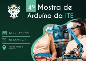 Nesta Quarta-feira (12) tem 'IV Mostra de Ardu�no'
