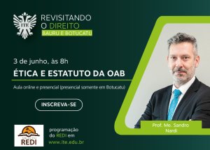 S�bado: Redi fala sobre �tica e Estatuto da OAB