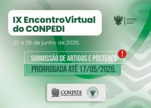 Submiss�o de artigos cient�ficos e p�steres ao�IX Encontro Virtual do CONPEDI�segue at�17 de maio