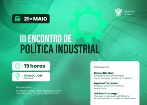 ITE realiza 'III Encontro de Pol�tica Industrial'
