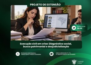 Projeto de extens�o aborda a crise na execu��o civil