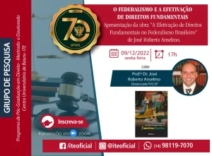 Nesta sexta tem apresentao da obra 'A efetivao de direitos fundamentais no federalismo brasileiro'