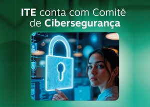 ITE conta com Comit� de Ciberseguran�a