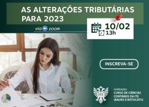 Evento da ITE discute as altera��es tribut�rias para 2023