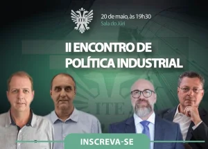 ITE realiza o 'II Encontro de Poltica Industrial' nesta tera