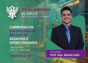 Engenharia de Produo: palestra desvenda o universo da profisso