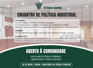 Evento da ITE debater a poltica industrial nacional
