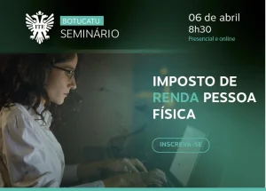 Botucatu: Seminrio ensina sobre a declarao do IRPF