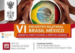 6� Encontro Bilateral Brasil M�xico debate garantia constitucional e direitos humanos