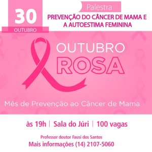 Palestra aborda a preven��o do c�ncer de mama e a autoestima feminina nesta quarta