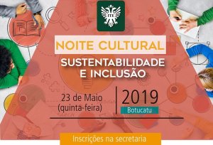 Noite Cultural aborda 'Sustentabilidade e Inclus�o'