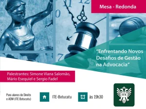 Nesta quarta, mesa-redonda discute os novos desafios de gesto na Advocacia