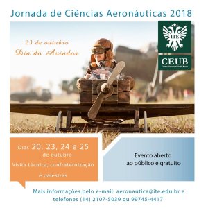 Vem a� a Jornada de Ci�ncias Aeron�uticas ITE 2018