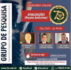 Semin�rio online da ITE detalha as atualiza��es do Pacote Anticrime