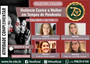ITE realiza palestra sobre a viol�ncia contra a mulher em tempos de Covid-19