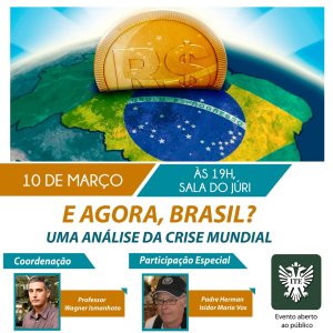 F�rum de Economia debate a situa��o brasileira perante a crise mundial