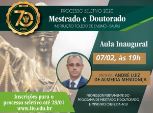 Programa de Mestrado e Doutorado da ITE tem aula inaugural com ministro-chefe da AGU nesta sexta