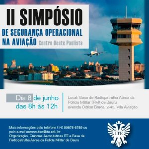 Vem a� o 2� Simp�sio Regional de Seguran�a Operacional na Avia��o do Centro Oeste Paulista