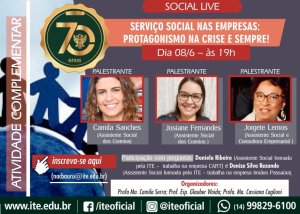 'Social live' destaca o protagonismo do Servi�o Social nas empresas