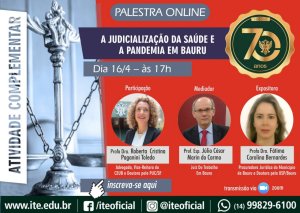 ITE realiza palestra sobre a judicializa��o da sa�de e a pandemia em Bauru