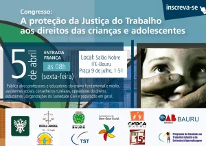ITE sedia congresso sobre a proteo da Justia do Trabalho aos direitos das crianas e adolescentes nesta sexta-feira