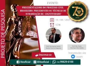 Nesta quinta tem encontro do projeto de pesquisa sobre Precedentalismo do Processo Civil Brasileiro