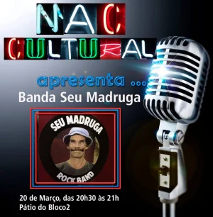 'Banda Seu Madruga' se apresenta hoje no NAC Cultural