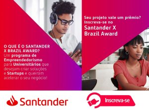 Santander Universidades abre inscri��es para o Santander X Brazil Award