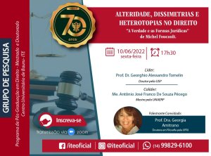 Nesta sexta tem encontro do grupo 'alteridade, dissimetrias e heterotopias do Direito'