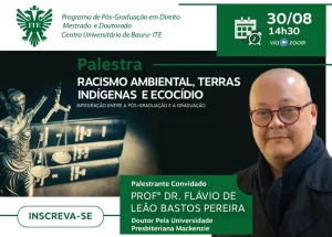 Racismo ambiental, terras indgenas e ecocdio sero temas de palestra