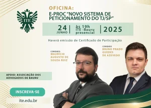 Oficina gratuita aborda o uso do E-PROC no TJ/SP