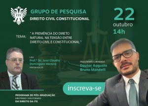 Palestra destaca o Direito Natural na tens�o entre o Civil e o Constitucional nesta ter�a