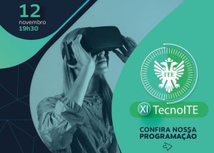 'XI TecnoITE' acontece nesta ter�a