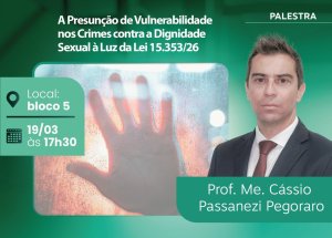 Palestra traz os crimes contra a dignidade sexual como tema central
