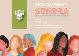 Nova data: Encontro apresenta 'Sonora Festival'