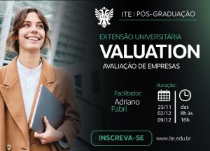 'Valuation - Avalia��o de Empresas' � o novo curso de extens�o da ITE