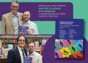 Professor Walter Claudius Rothenburg � homenageado em obra jur�dica coletiva