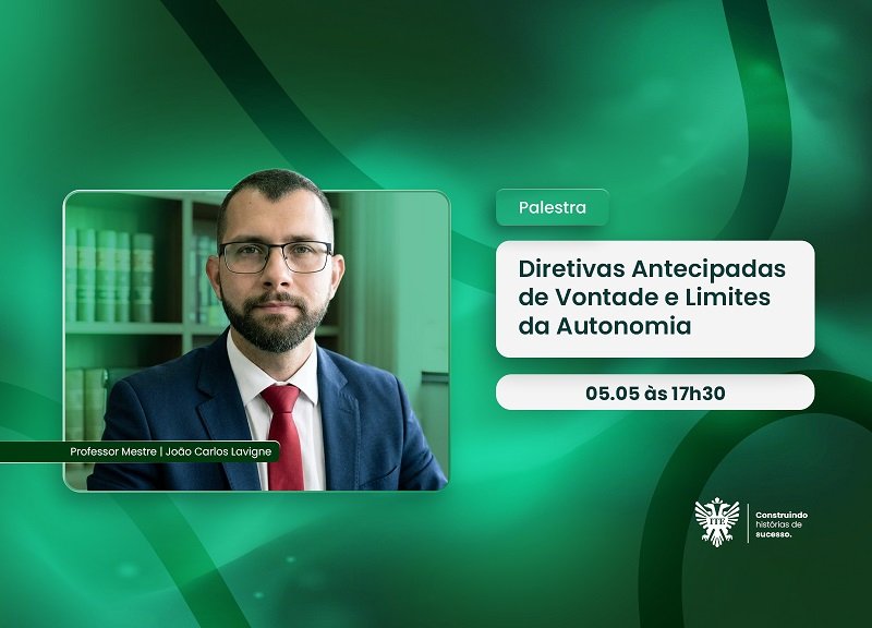 Palestra destaca as diretivas antecipadas de vontade e os limites da autonomia