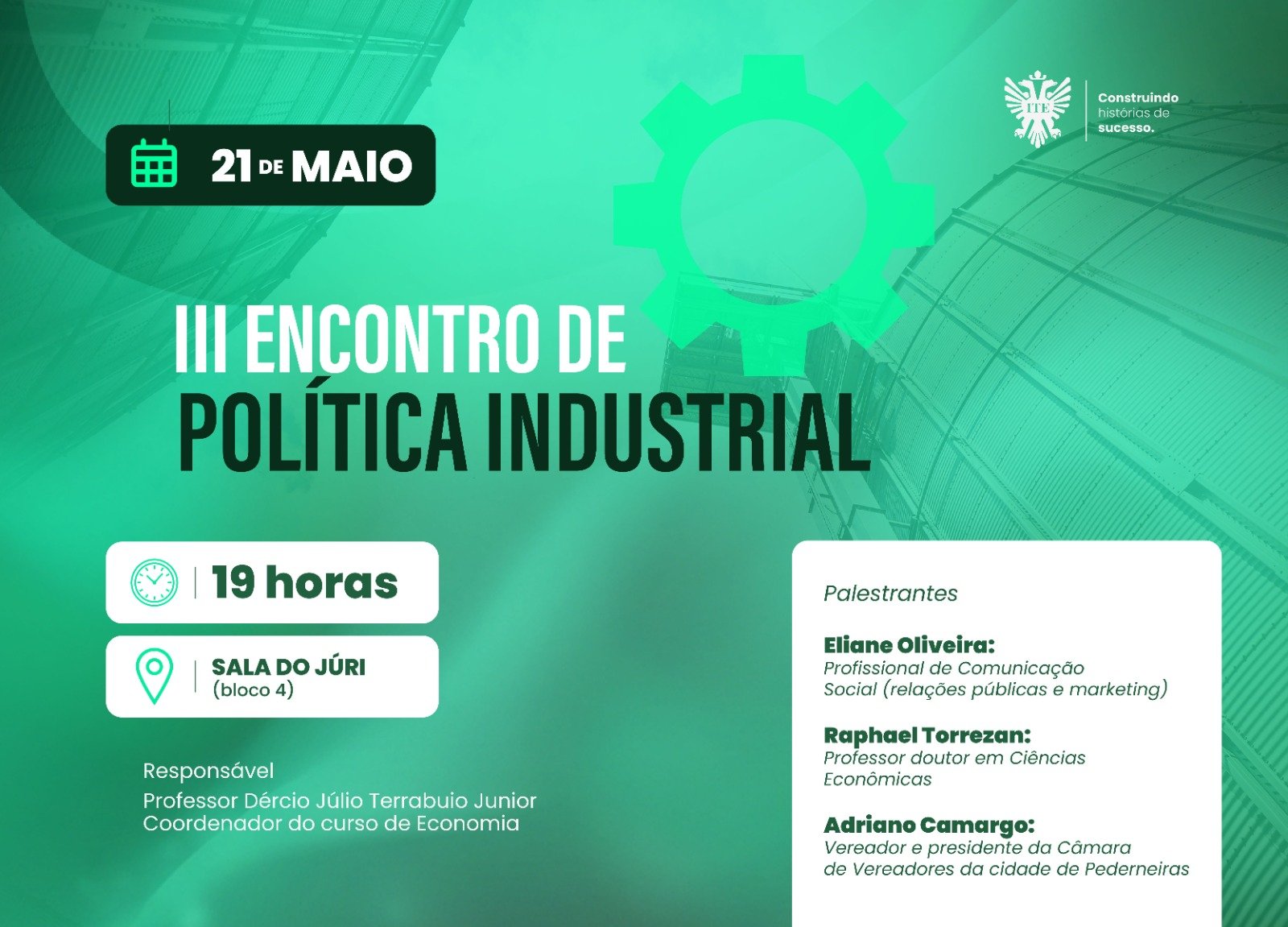 ITE realiza 'III Encontro de Pol�tica Industrial'